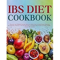 IBS DIET AND RELIEF COOKBOOK FOR BEGINNERS: Discover low-FODMAP Recipes that can relieve your Irritable Bowel Syndrome Symptoms. Embrace a 45-day Meal Plan to Promote Gut Health (HEALTHY DIET) IBS DIET AND RELIEF COOKBOOK FOR BEGINNERS: Discover low-FODMAP Recipes that can relieve your Irritable Bowel Syndrome Symptoms. Embrace a 45-day Meal Plan to Promote Gut Health (HEALTHY DIET) Kindle Hardcover Paperback