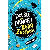 Double the Danger and Zero Zucchini Double the Danger and Zero Zucchini Paperback Kindle Audible Audiobook Hardcover Audio CD