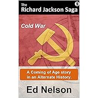 The Richard Jackson Saga: Book: 9 Cold War The Richard Jackson Saga: Book: 9 Cold War Kindle Hardcover