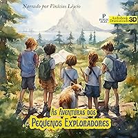 As Aventuras dos Pequenos Exploradores As Aventuras dos Pequenos Exploradores Kindle Audible Audiobook
