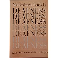 Multicultural Issues in Deafness Multicultural Issues in Deafness Paperback