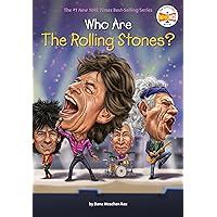 Who Are the Rolling Stones? (Who Was?) Who Are the Rolling Stones? (Who Was?) Paperback Kindle Audible Audiobook Library Binding