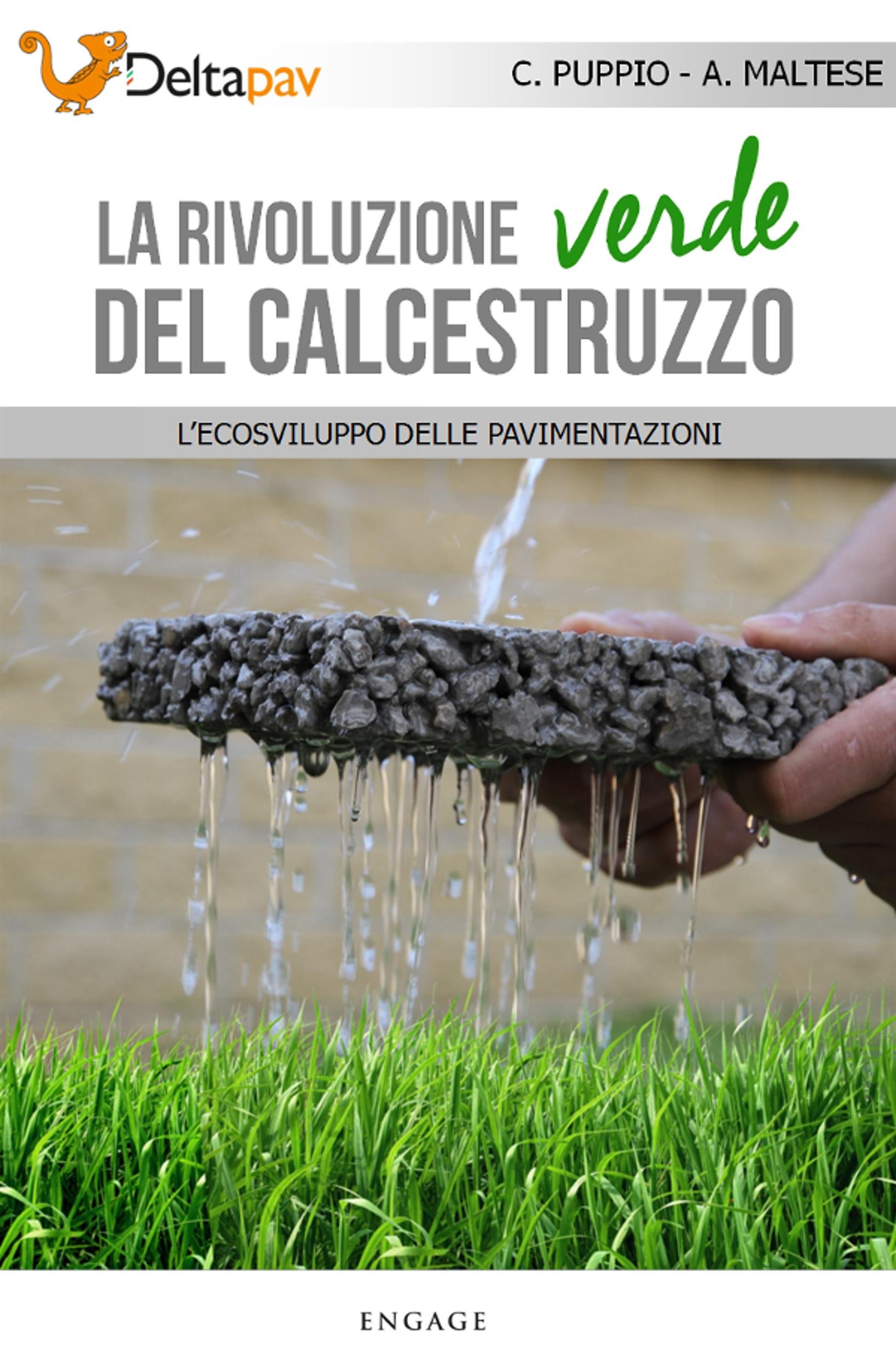 La rivoluzione verde del calcestruzzo: L'ecosviluppo delle pavimentazioni (Italian Edition)