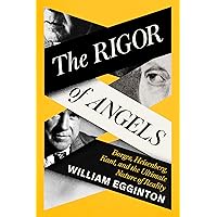 The Rigor of Angels: Borges, Heisenberg, Kant, and the Ultimate Nature of Reality The Rigor of Angels: Borges, Heisenberg, Kant, and the Ultimate Nature of Reality Audible Audiobook Hardcover Kindle