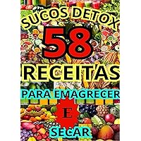 Sucos Detox: 58 receitas para emagrecer e secar (5 ebooks para uma vida mais saudável) (Portuguese Edition)