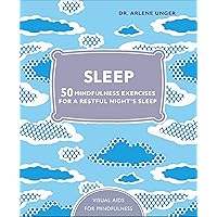 Sleep: 50 Mindfulness Exercises for a Restful Night's Sleep Sleep: 50 Mindfulness Exercises for a Restful Night's Sleep Hardcover Paperback