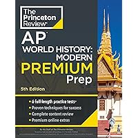 Princeton Review AP World History: Modern Premium Prep, 5th Edition: 6 Practice Tests + Complete Content Review + Strategies & Techniques (2024) (College Test Preparation) Princeton Review AP World History: Modern Premium Prep, 5th Edition: 6 Practice Tests + Complete Content Review + Strategies & Techniques (2024) (College Test Preparation) Paperback Kindle
