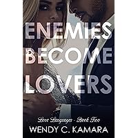 Enemies Become Lovers: A Clean Contemporary Romance Short Story (Love Languages Book 2)
