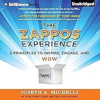 The Zappos Experience: 5 Principles to Inspire, Engage, and Wow The Zappos Experience: 5 Principles to Inspire, Engage, and Wow Audible Audiobook Hardcover Kindle Preloaded Digital Audio Player