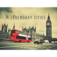 Legendary Cities