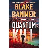 Quantum Kill (Harry Bauer Book 4) Quantum Kill (Harry Bauer Book 4) Kindle