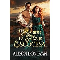 Un marido para la salvaje escocesa (Spanish Edition)