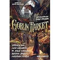 Goblin Market (Raconteur Press Anthologies Book 28) Goblin Market (Raconteur Press Anthologies Book 28) Kindle Paperback