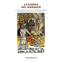 La donna del Nabucco Storia in breve della vita di Giuseppina Strepponi (Italian Edition)