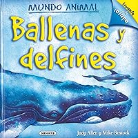 Ballenas y delfines (Mundo Animal/ Animal World) (Spanish Edition) Ballenas y delfines (Mundo Animal/ Animal World) (Spanish Edition) Hardcover Paperback