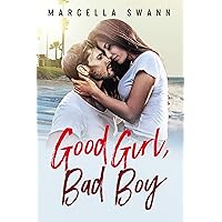 Good Girl, Bad Boy Good Girl, Bad Boy Kindle Paperback