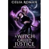 A Witch Called Justice (Vanessa Kinley, Witch PI Book 4)