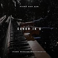 Canon in D (Piano Wedding Instrumental)