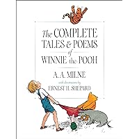The Complete Tales and Poems of Winnie-the-Pooh The Complete Tales and Poems of Winnie-the-Pooh Hardcover Kindle Paperback