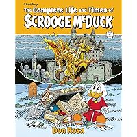 The Complete Life And Times Of Uncle Scrooge Volume 1 (COMPLETE LIFE & TIMES SCROOGE MCDUCK HC) The Complete Life And Times Of Uncle Scrooge Volume 1 (COMPLETE LIFE & TIMES SCROOGE MCDUCK HC) Hardcover Kindle Paperback
