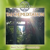 Tai Chi Meditation: Music for Inner Concentration Tai Chi Meditation: Music for Inner Concentration Audio CD
