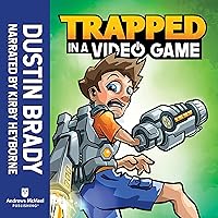 Trapped in a Video Game: Trapped in a Video Game, Book 1 Trapped in a Video Game: Trapped in a Video Game, Book 1 Paperback Kindle Audible Audiobook Hardcover Audio CD