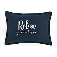 Relax You're Home Decorative Throw Pillow Cover, 20