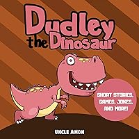 Dudley the Dinosaur: Short Stories, Games, Jokes, and More! (Fun Time Reader, Book 46) Dudley the Dinosaur: Short Stories, Games, Jokes, and More! (Fun Time Reader, Book 46) Kindle Audible Audiobook Paperback