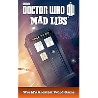 Doctor Who Mad Libs: World's Greatest Word Game Doctor Who Mad Libs: World's Greatest Word Game Paperback
