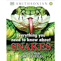 Everything You Need to Know About Snakes Everything You Need to Know About Snakes Hardcover