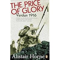 The Price of Glory: Verdun 1916 The Price of Glory: Verdun 1916 Paperback