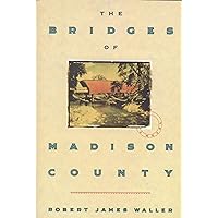 The Bridges of Madison County The Bridges of Madison County Audible Audiobook Hardcover Kindle Paperback Mass Market Paperback Audio CD