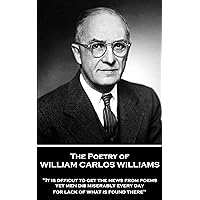The Poetry of William Carlos Williams: 