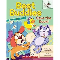 Save the Duck!: An Acorn Book (Best Buddies #2) Save the Duck!: An Acorn Book (Best Buddies #2) Paperback Kindle Hardcover