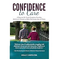 Confidence to Care [Canadian Edition] Confidence to Care [Canadian Edition] Kindle Paperback