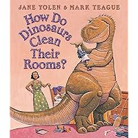 How Do Dinosaurs Clean Their Room? How Do Dinosaurs Clean Their Room? Board book Hardcover