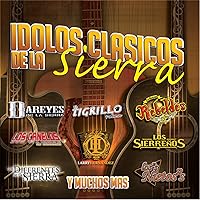 Idolos: Clasicos De La Sierra Idolos: Clasicos De La Sierra Audio CD