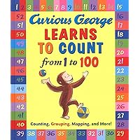 Curious George Learns to Count from 1 to 100 Curious George Learns to Count from 1 to 100 Kindle Paperback Library Binding