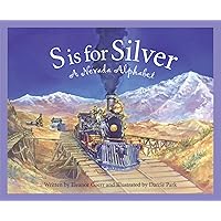 S is for Silver: A Nevada Alphabet (Discover America State by State) S is for Silver: A Nevada Alphabet (Discover America State by State) Hardcover Kindle