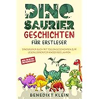 Dinosaurier Geschichten für Erstleser: Dinosaurier Buch mit tollen Geschichten zum Lesen lernen für Kinder ab 5 Jahren - ideal für die Vor- und Grundschule (German Edition) Dinosaurier Geschichten für Erstleser: Dinosaurier Buch mit tollen Geschichten zum Lesen lernen für Kinder ab 5 Jahren - ideal für die Vor- und Grundschule (German Edition) Kindle Audible Audiobook Paperback