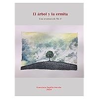 El árbol y la hermita: Una aventura de Mr. F (Spanish Edition) El árbol y la hermita: Una aventura de Mr. F (Spanish Edition) Kindle