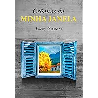 CRÔNICAS DA MINHA JANELA (Portuguese Edition)