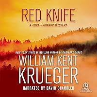 Red Knife: Cork O'Connor Mystery Series, Book 8 Red Knife: Cork O'Connor Mystery Series, Book 8 Audible Audiobook Kindle Paperback Hardcover Audio CD