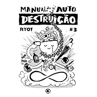 Manual da Autodestruição 3 (Portuguese Edition) Manual da Autodestruição 3 (Portuguese Edition) Kindle