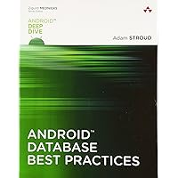 Android Database Best Practices (Android Deep Dive) Android Database Best Practices (Android Deep Dive) Paperback Kindle