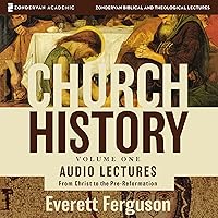 Church History, Volume One: Audio Lectures: From Christ to the Pre-Reformation Church History, Volume One: Audio Lectures: From Christ to the Pre-Reformation Hardcover Audible Audiobook Kindle