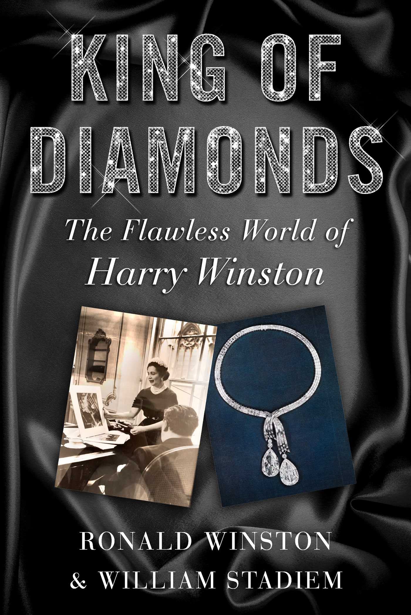 King of Diamonds: The Flawless World of Harry Winston