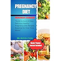 PREGNANCY DIET MICROWAVE COOKBOOK : 