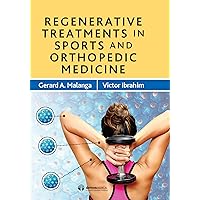 Regenerative Treatments in Sports and Orthopedic Medicine Regenerative Treatments in Sports and Orthopedic Medicine Kindle Print on Demand (Hardcover)