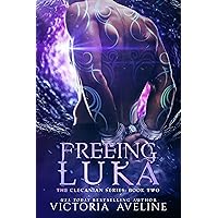 Freeing Luka: The Clecanian Series Book 2 Freeing Luka: The Clecanian Series Book 2 Kindle Audible Audiobook Paperback Audio CD